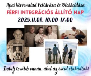 Apai vérvonal, apaseb, férfi erő, férfi energia, férfi minták gyógyítása, blokkoldás családállítással, Pozsgai Nikoletta